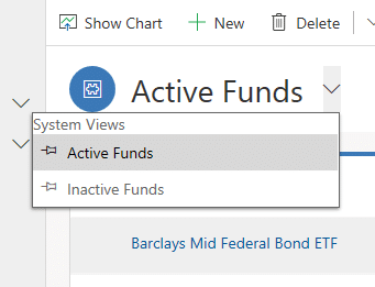 Machine generated alternative text:
Show Chart New Delete
Active Funds
System Views
Active Funds
Inactive Funds
Barclays Mid Federal Bond ETF 
